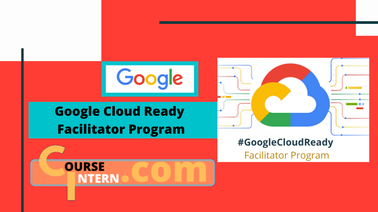 Google Cloud Ready Facilitator Program