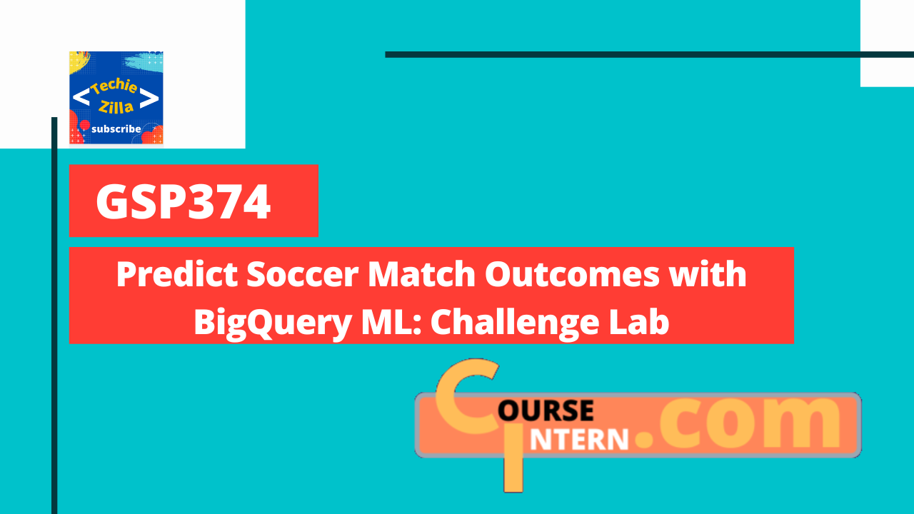 GSP-374 : Predict Soccer Match Outcomes with BigQuery ML